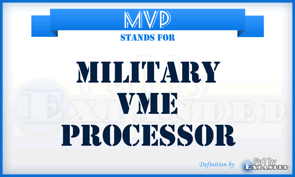 MVP - Military VME Processor