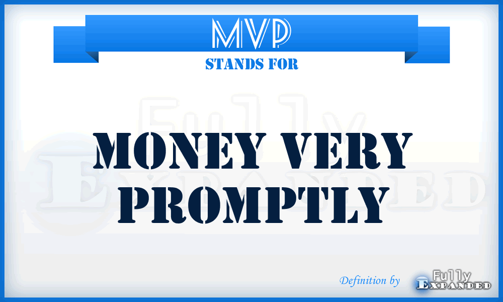 MVP - Money Very Promptly