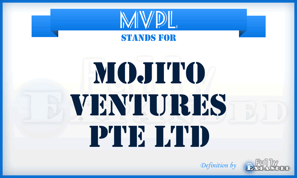 MVPL - Mojito Ventures Pte Ltd