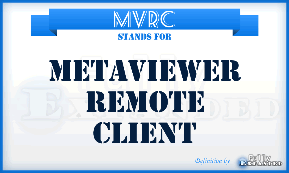 MVRC - MetaViewer Remote Client