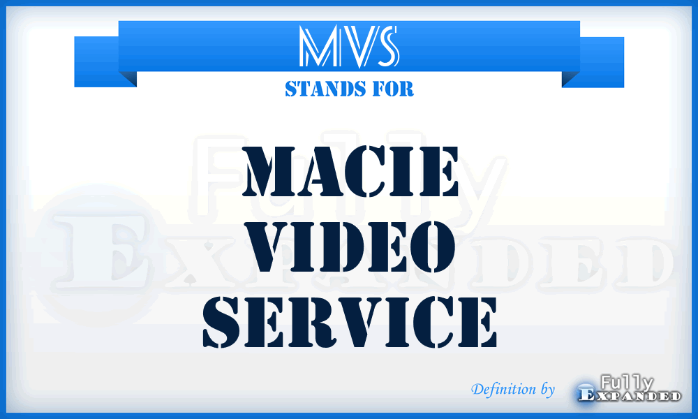 MVS - Macie Video Service