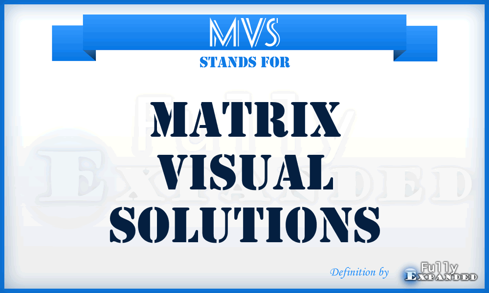 MVS - Matrix Visual Solutions