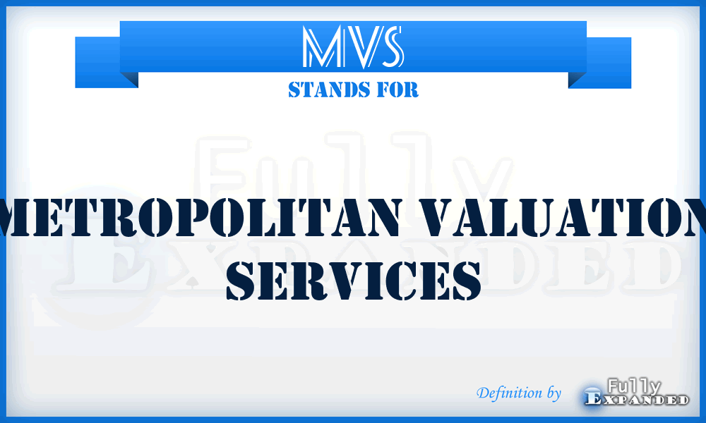MVS - Metropolitan Valuation Services
