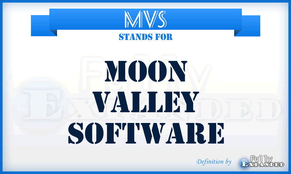 MVS - Moon Valley Software