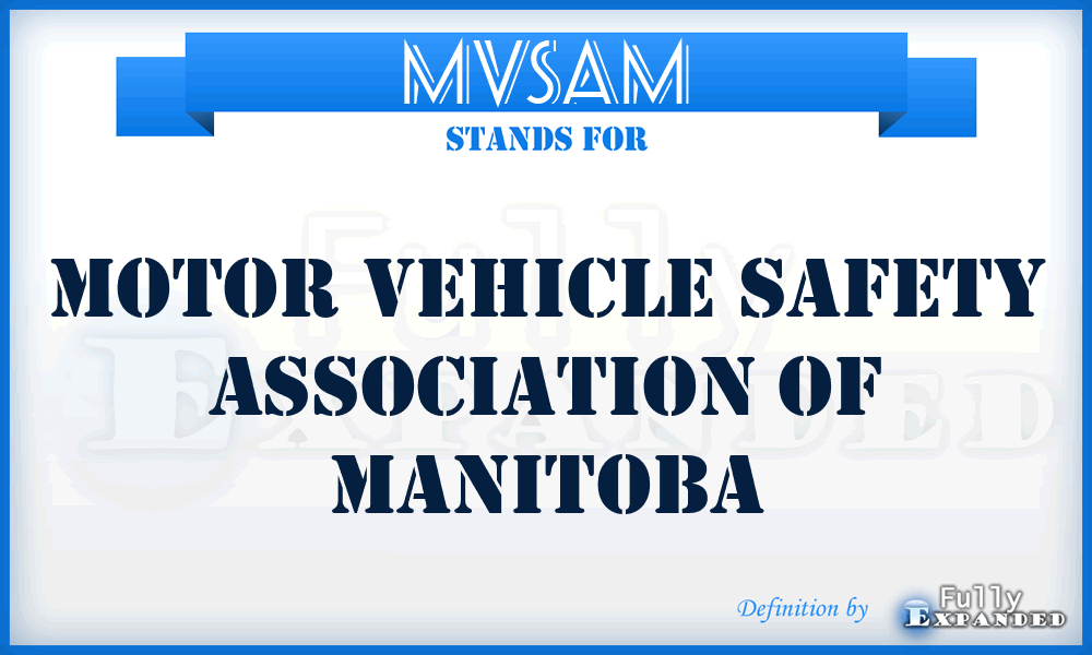 MVSAM - Motor Vehicle Safety Association of Manitoba