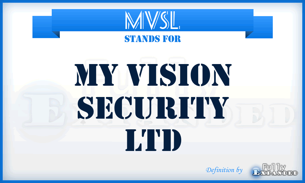 MVSL - My Vision Security Ltd