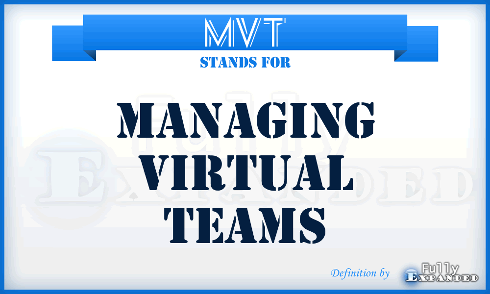 MVT - Managing Virtual Teams
