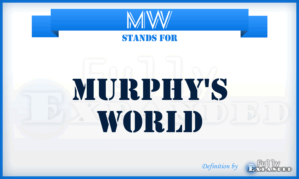 MW - Murphy's World