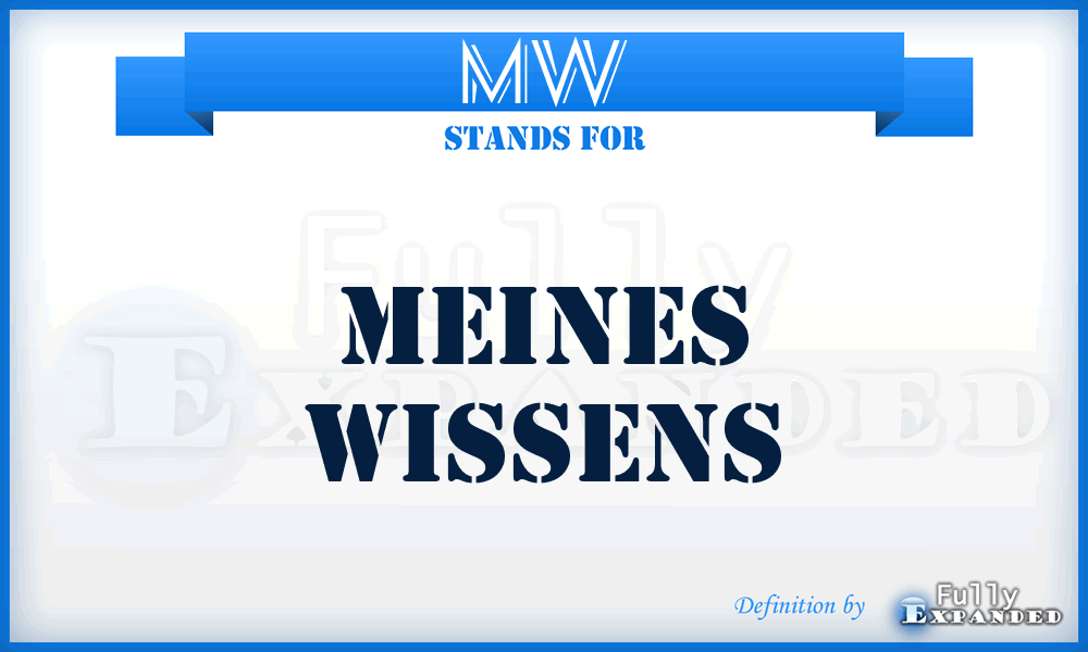 MW - Meines Wissens