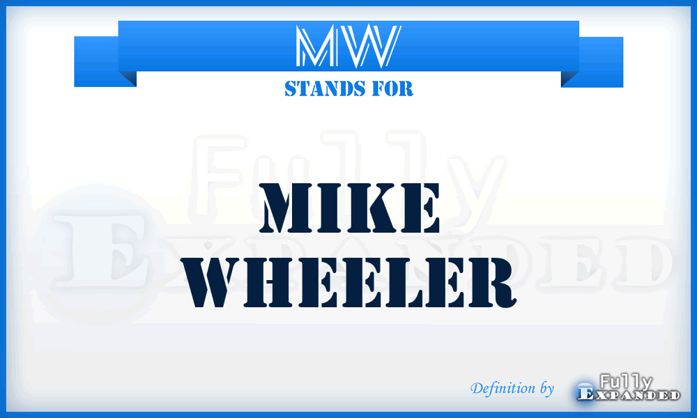 MW - Mike Wheeler
