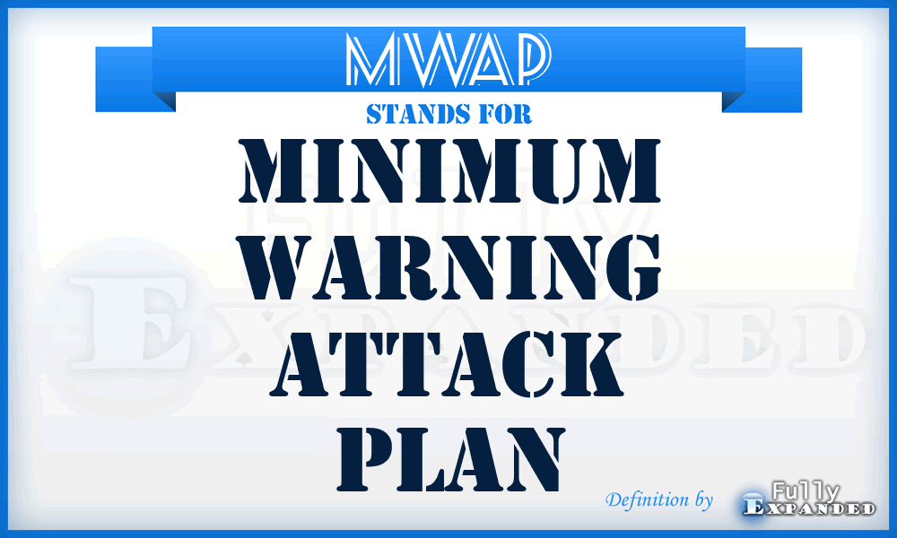 MWAP - minimum warning attack plan