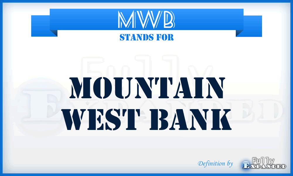 MWB - Mountain West Bank