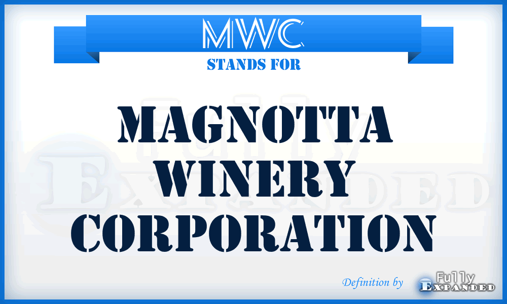 MWC - Magnotta Winery Corporation