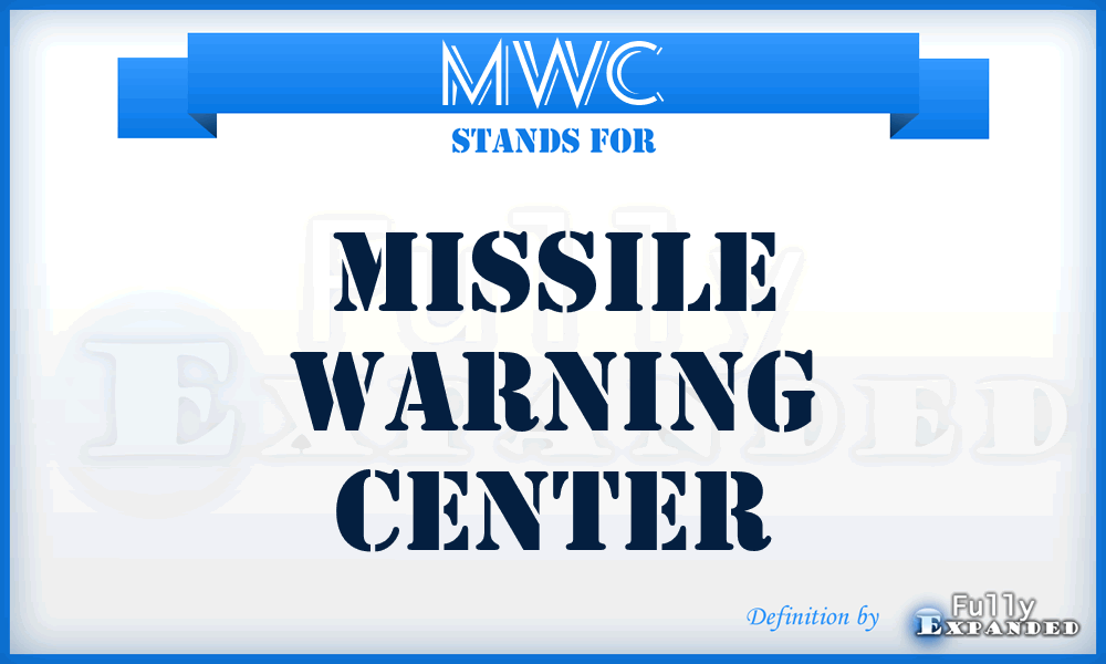 MWC - Missile Warning Center