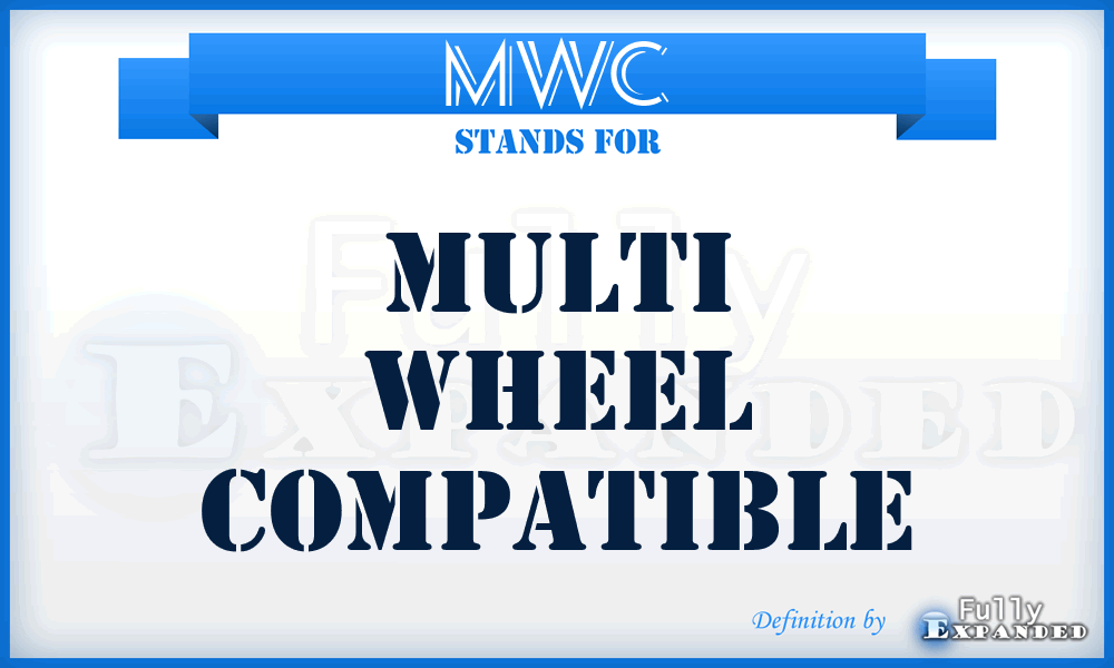 MWC - Multi Wheel Compatible