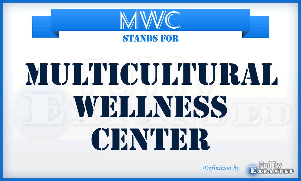 MWC - Multicultural Wellness Center