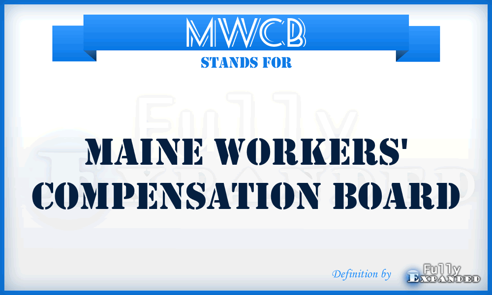 MWCB - Maine Workers' Compensation Board