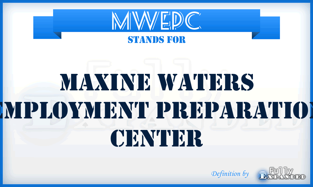 MWEPC - Maxine Waters Employment Preparation Center