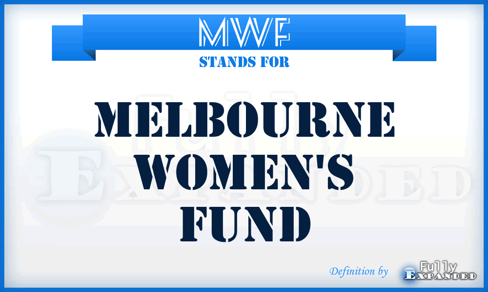 MWF - Melbourne Women's Fund