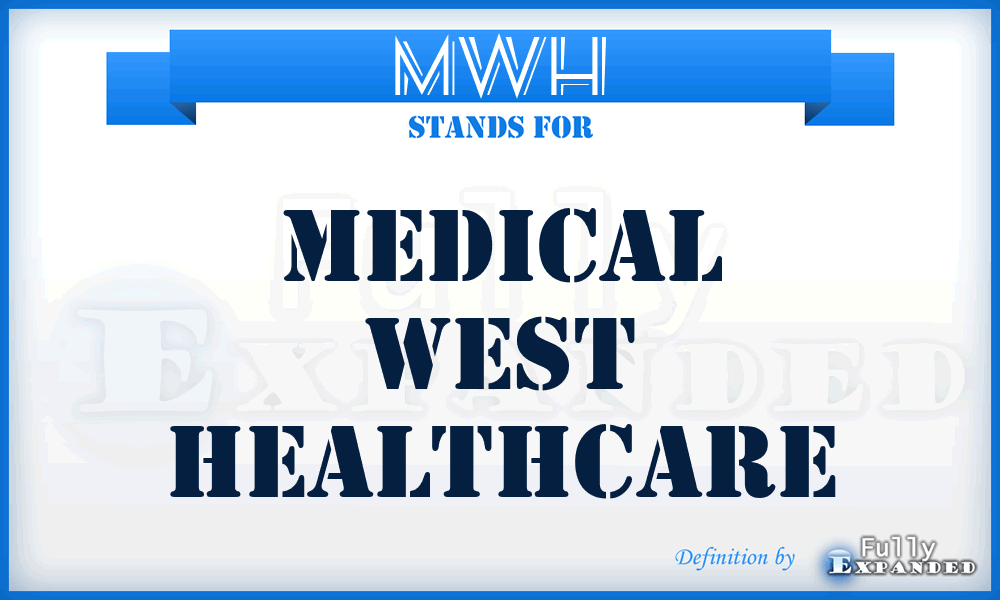 MWH - Medical West Healthcare