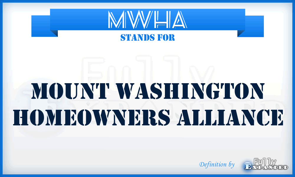 MWHA - Mount Washington Homeowners Alliance