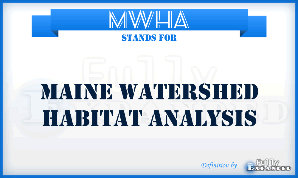 MWHA - Maine Watershed Habitat Analysis