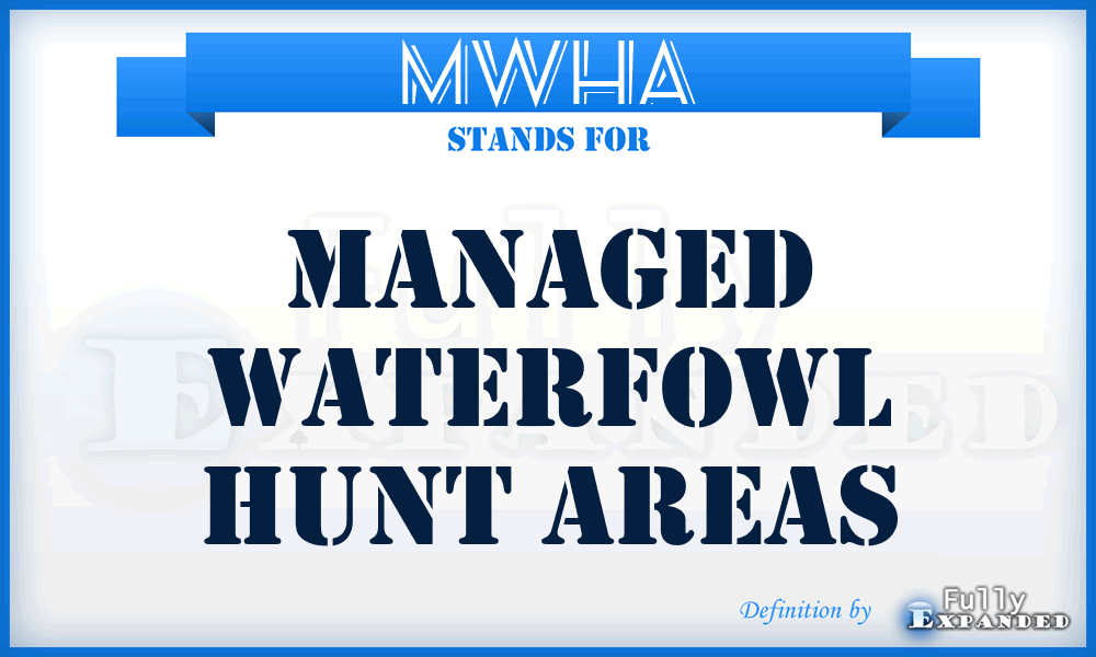 MWHA - Managed Waterfowl Hunt Areas