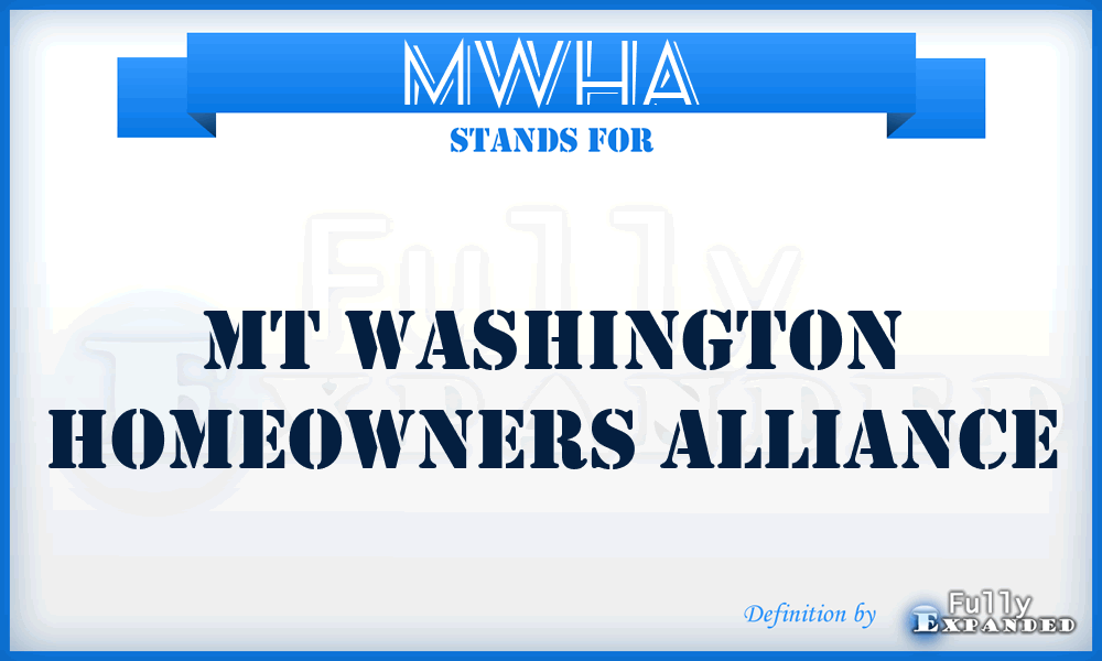 MWHA - Mt Washington Homeowners Alliance