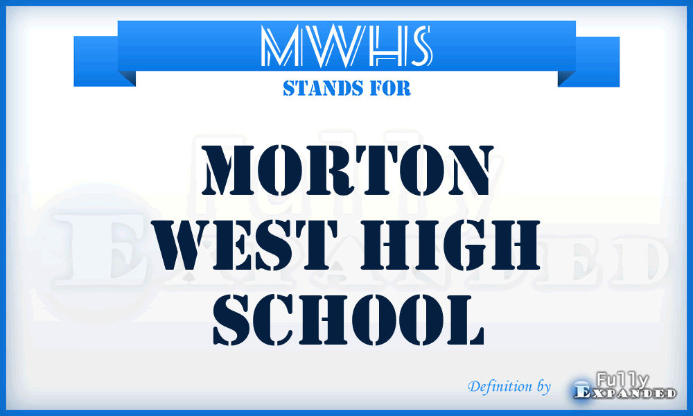 MWHS - Morton West High School