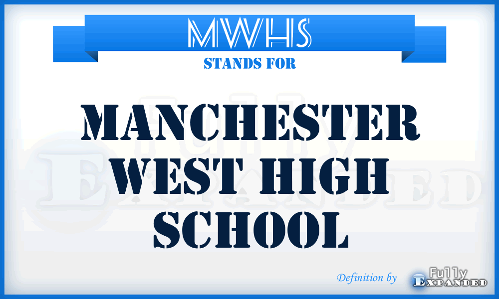 MWHS - Manchester West High School