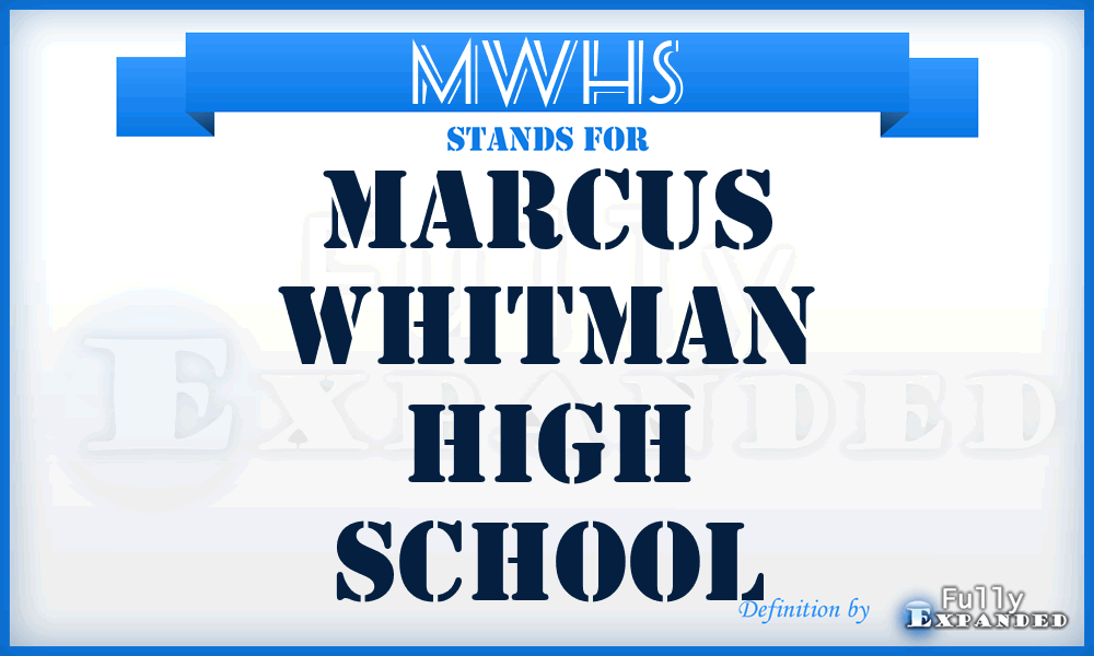 MWHS - Marcus Whitman High School