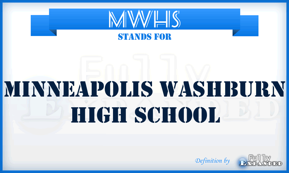 MWHS - Minneapolis Washburn High School