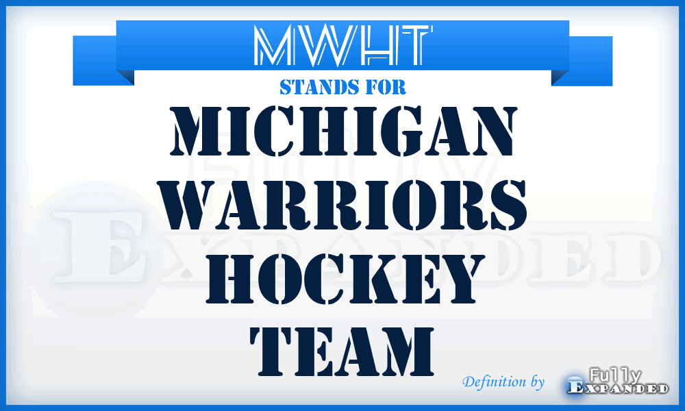 MWHT - Michigan Warriors Hockey Team