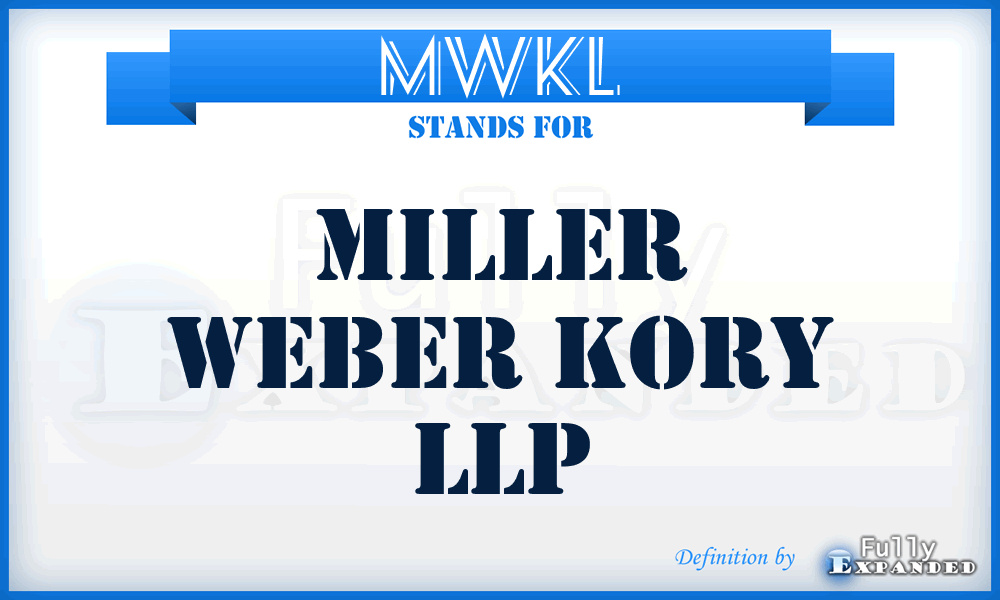 MWKL - Miller Weber Kory LLP