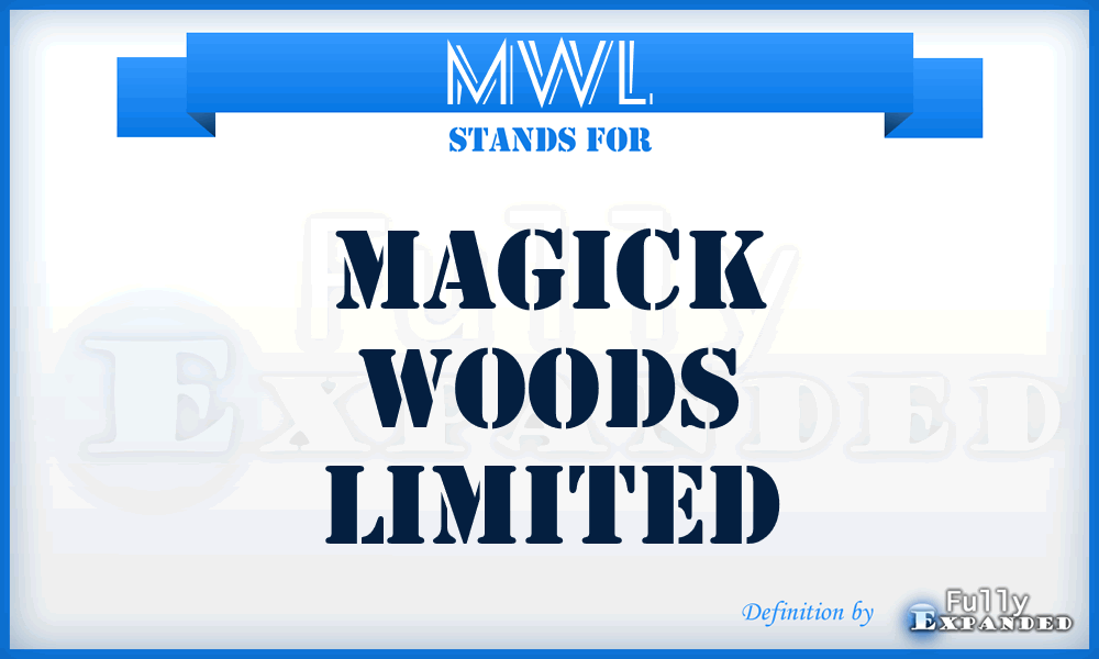 MWL - Magick Woods Limited