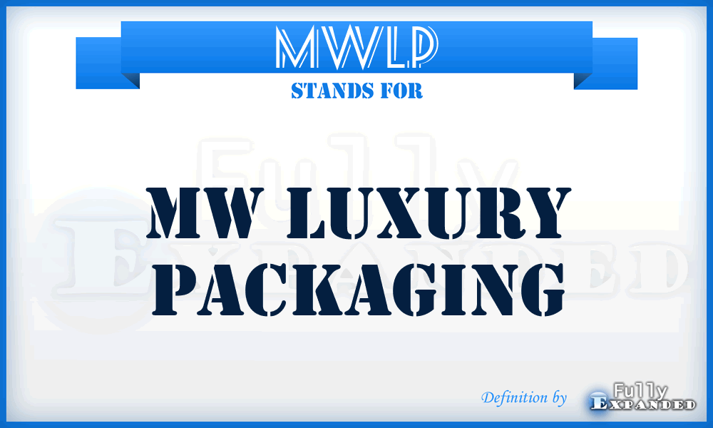 MWLP - MW Luxury Packaging
