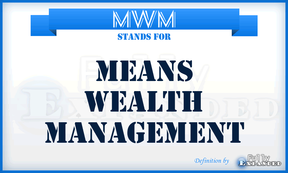 MWM - Means Wealth Management