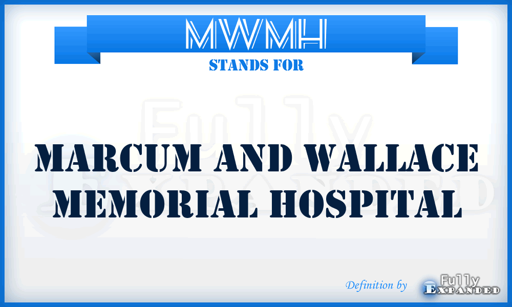 MWMH - Marcum and Wallace Memorial Hospital