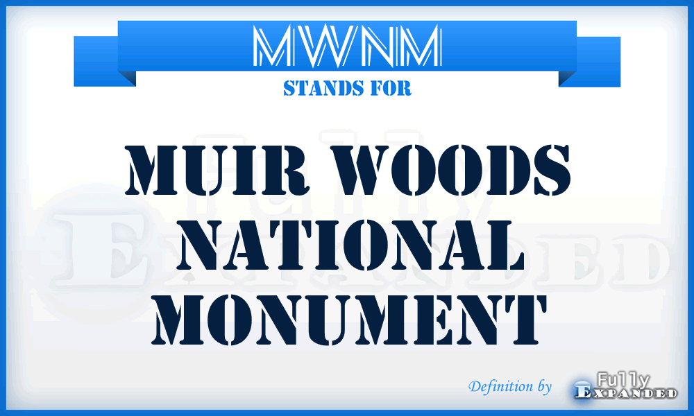 MWNM - Muir Woods National Monument