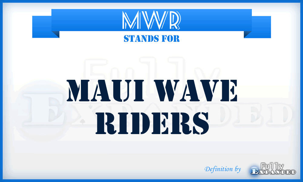 MWR - Maui Wave Riders