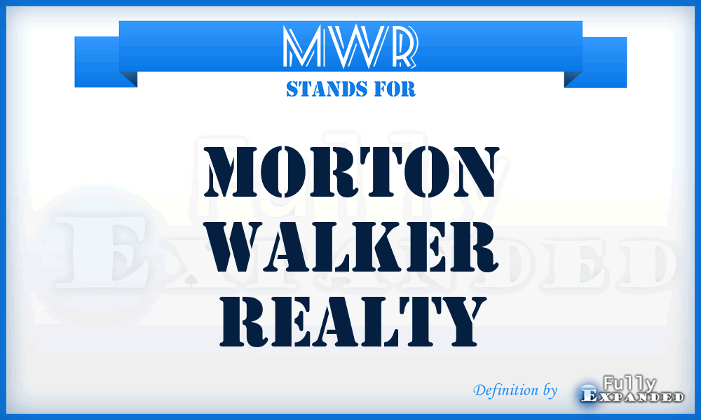 MWR - Morton Walker Realty