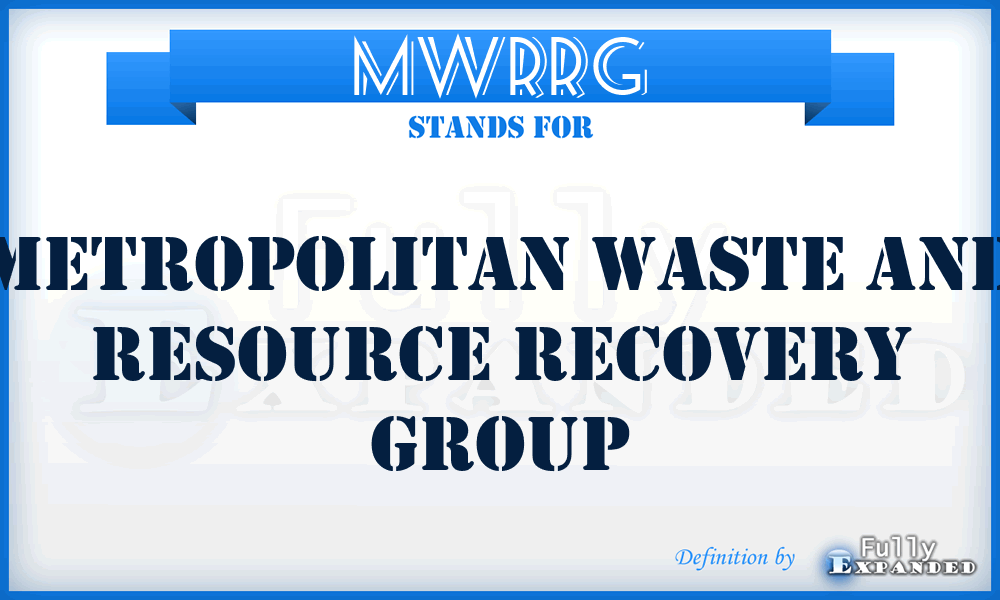 MWRRG - Metropolitan Waste and Resource Recovery Group