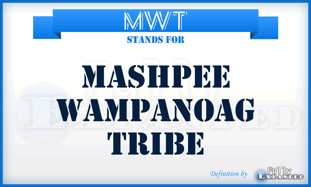 MWT - Mashpee Wampanoag Tribe