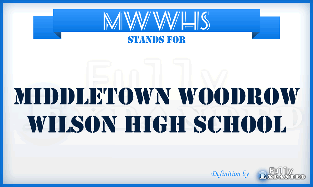 MWWHS - Middletown Woodrow Wilson High School