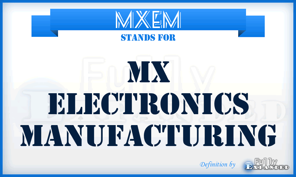 MXEM - MX Electronics Manufacturing