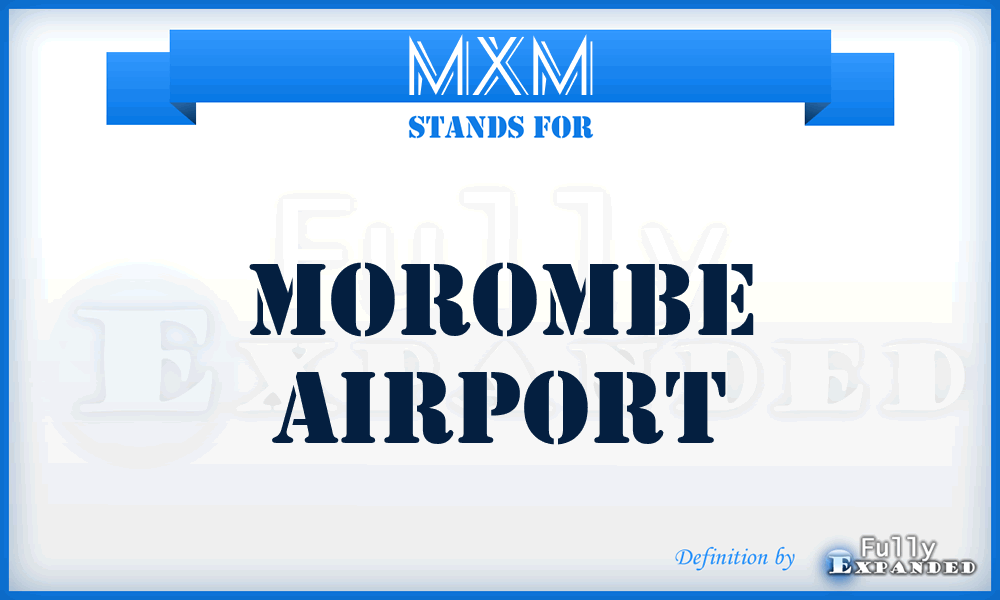 MXM - Morombe airport