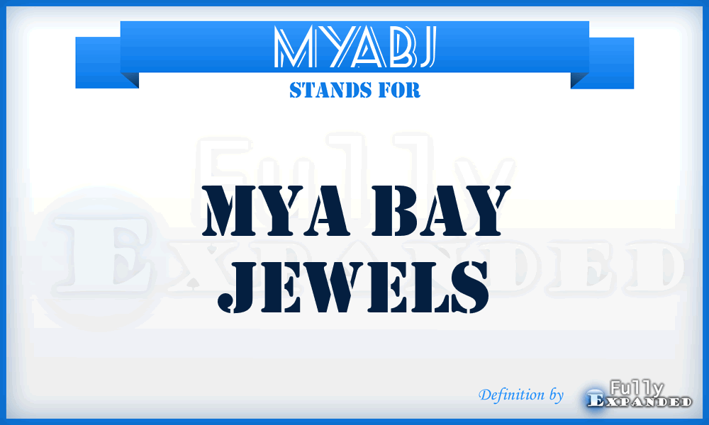 MYABJ - MYA Bay Jewels