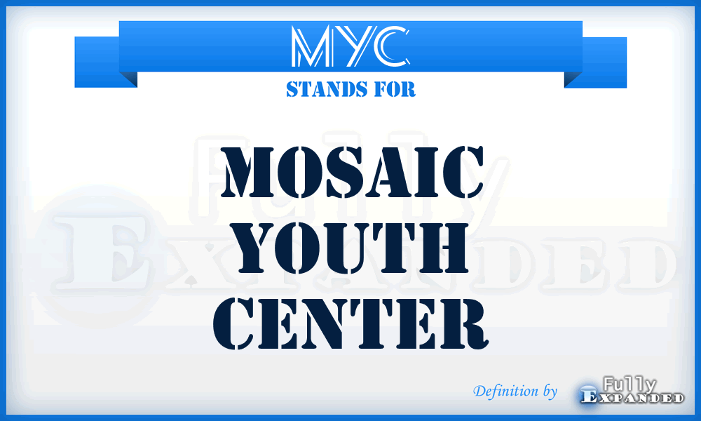MYC - Mosaic Youth Center