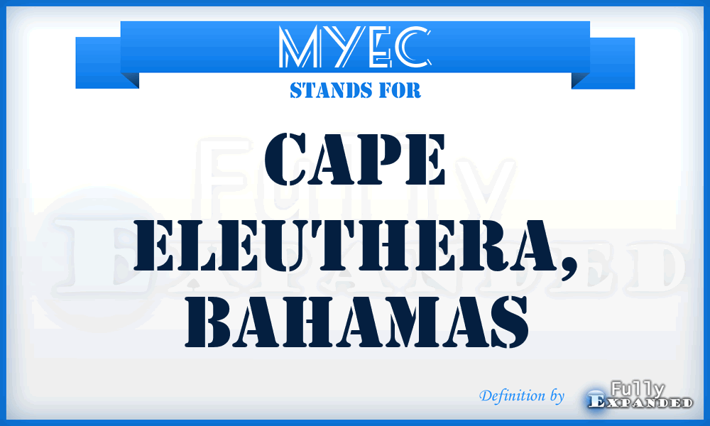 MYEC - Cape Eleuthera, Bahamas