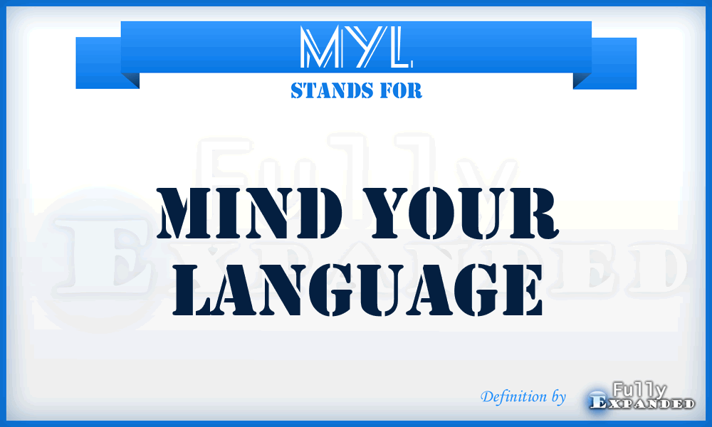 MYL - Mind Your Language